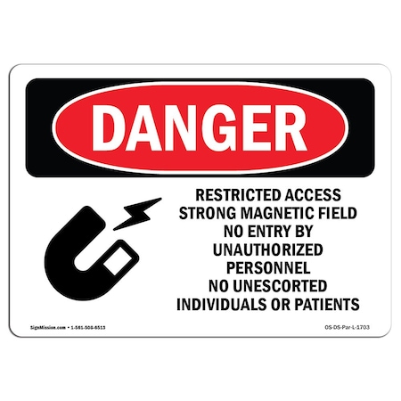 Signmission Safety Sign, OSHA Danger, 7" Height, 10" Width, Restricted Access Strong Magnetic Field, Landscape OS-DS-D-710-L-1703